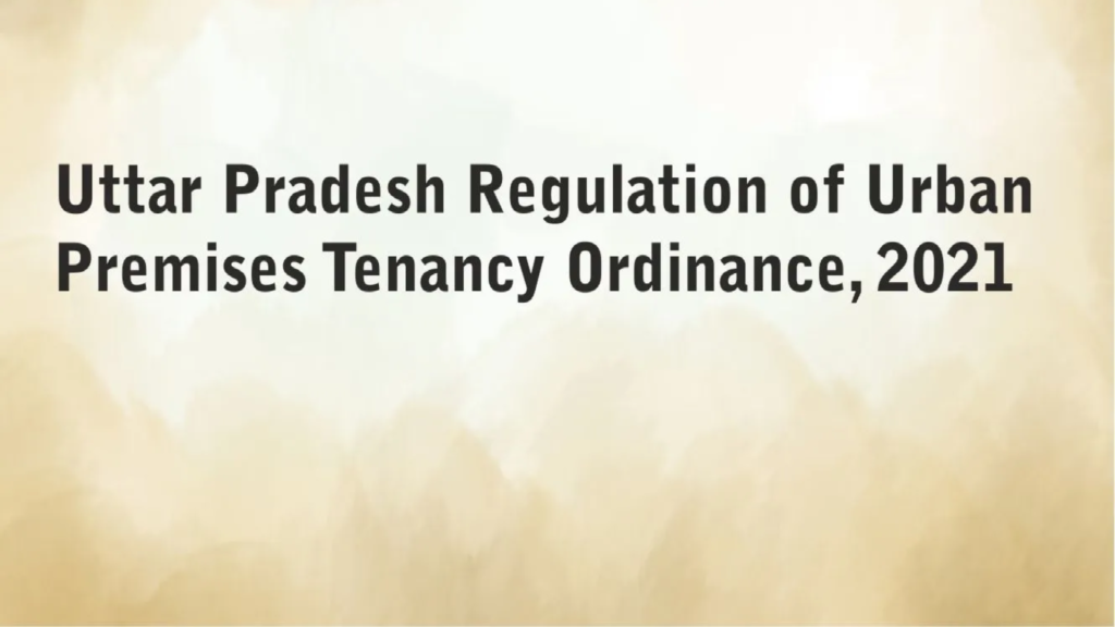 Uttar Pradesh Urban Tenancy Regulation Act 2021 - Advocate Ranpal Awana Noida 9313304959